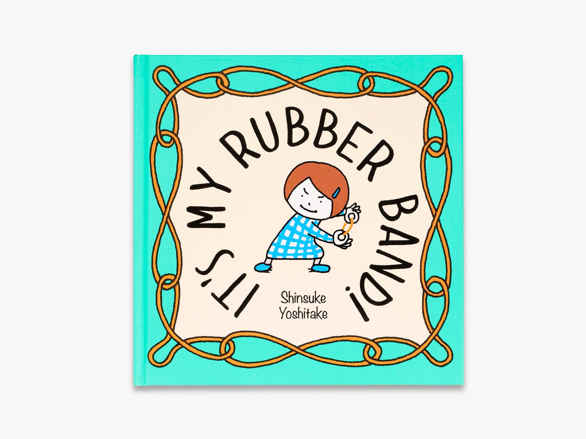 It's My Rubber Band!