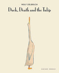 Duck, Death And Tulip (Hardback) - Gecko